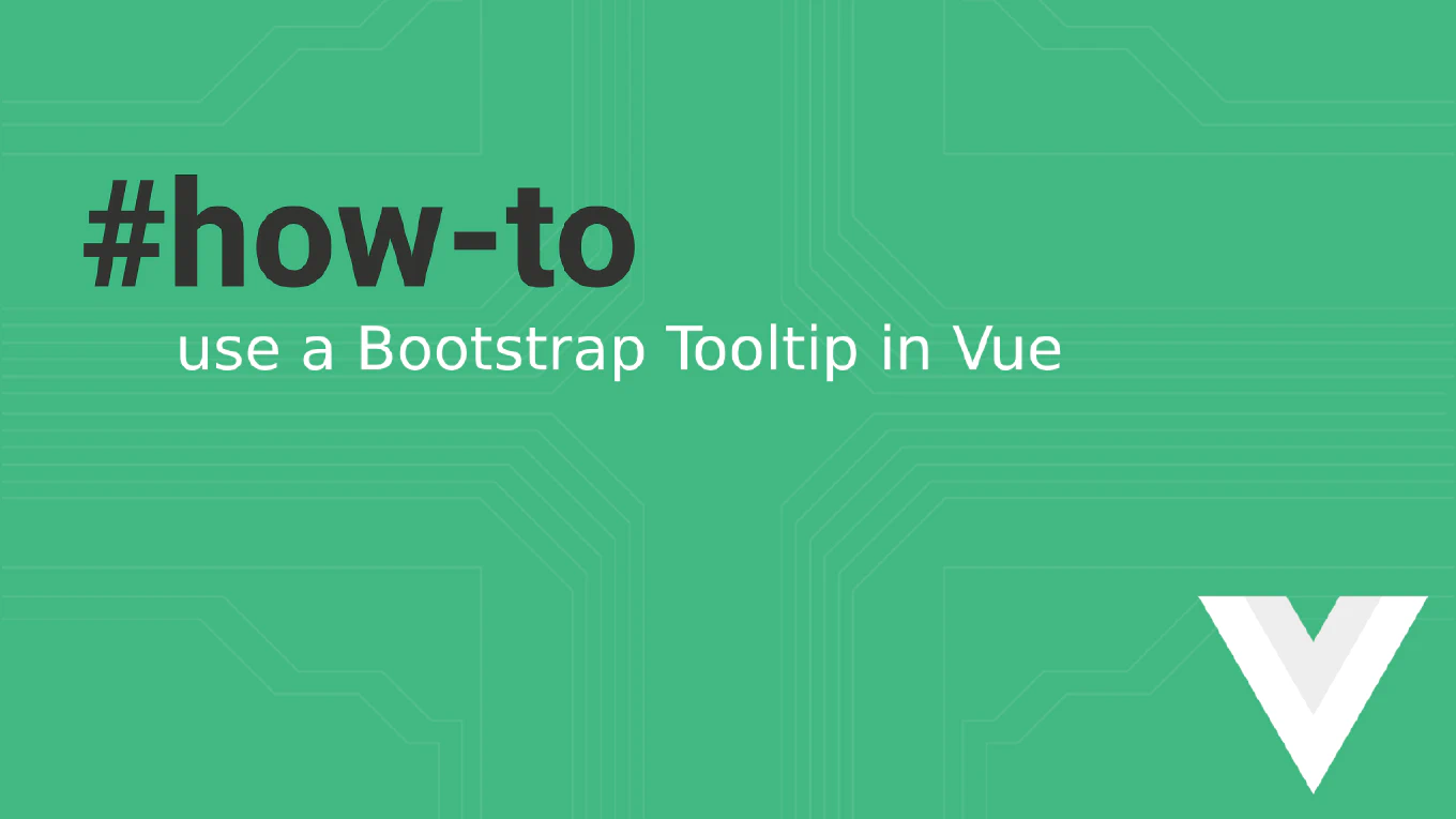 Vue Bootstrap Tooltip