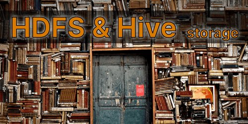 HDFS and Hive storage - comparing file formats and compression methods HDFS and Hive storage - comparing file formats and compression methods
