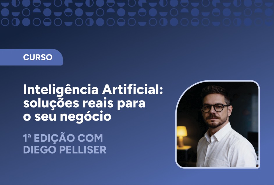 “Inteligência Artificial: soluções reais para o seu negócio” – 1ª edição