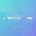 Waktu untuk Tenang