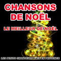 Les plus belles chansons de No&euml;l (Le meilleur de No&euml;l)