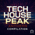 Tech House Peak Anthems Compilation
