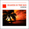 Island In The Sun - Hawaii