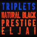 Reggae Triplets: Natural Black, Prestige and Eljai