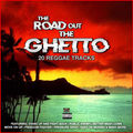 The Road Out The Ghetto 20 Reggae Tracks