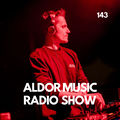 Aldor Music Radio 143