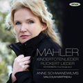 Mahler: Kindertotenlieder, Rückert Lieder & Schoenberg: 4 Lieder, Op. 2