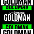 L'H&eacute;ritage Goldman, Vol. 2