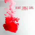 Heart Songs Sung, Vol. 10