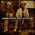 Classic African-American Ballads from Smithsonian Folkways