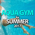 Aqua Gym For Summer 2017