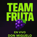 TEAM FRUTA (En Vivo)