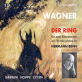 Wagner: Der Ring des Nibelungen, WWV 86 (Excerpts Arr. H. Behn for 2 Pianos)