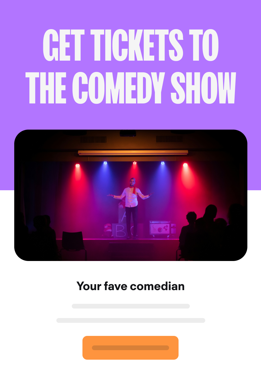 Email mockup titled 'Get Tickets to the Comedy Show,' featuring an image of a comedian performing on stage with red and blue spotlights in front of an audience. The email promotes a show with the message 'Your fave comedian' and includes a call-to-action button, encouraging ticket purchases for comedy club events.