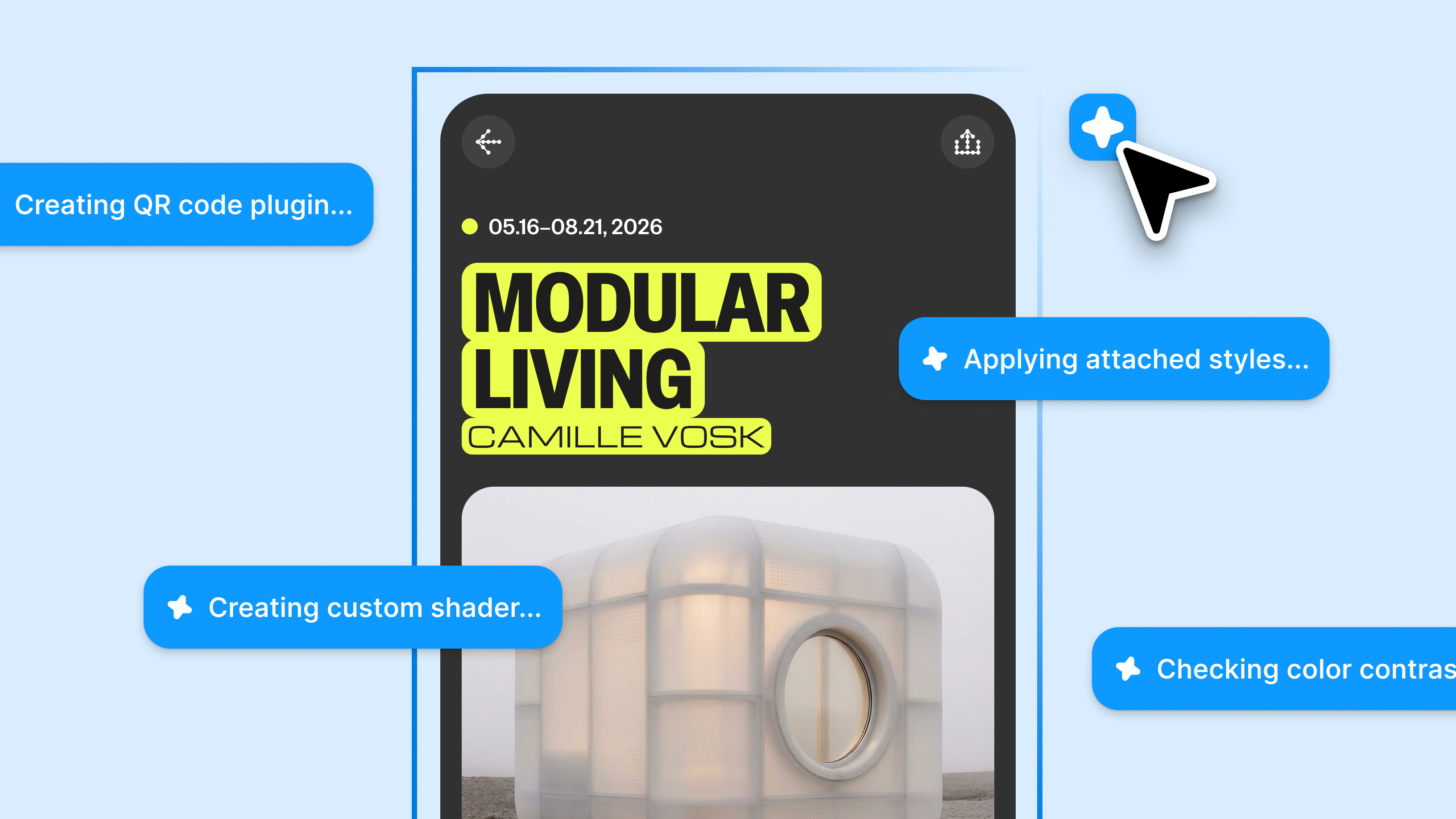 Mockup of a mobile design canvas in Figma surrounded by AI-generated task prompts. A poster titled “MODULAR LIVING” by Camille Vosk is selected on the canvas while blue status bubbles display messages such as “Creating QR code plugin,” “Generating code layer,” “Creating custom shader,” and “Checking color contrast,” illustrating AI-assisted design workflows.