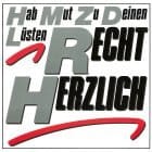 Recht Herzlich - Hab Mut Zu Deinen Lusten