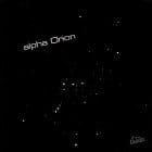 Alpha Orion  - Alpha Orion 