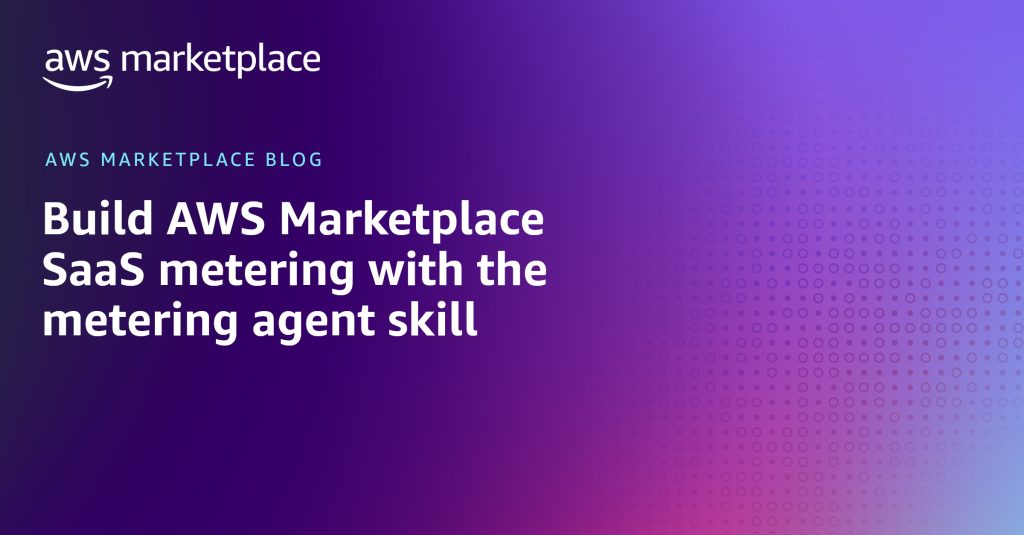 Build AWS Marketplace SaaS metering with the metering agent skill