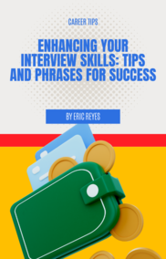 Enhancing Interview Skills: Tips and Phrases for Success