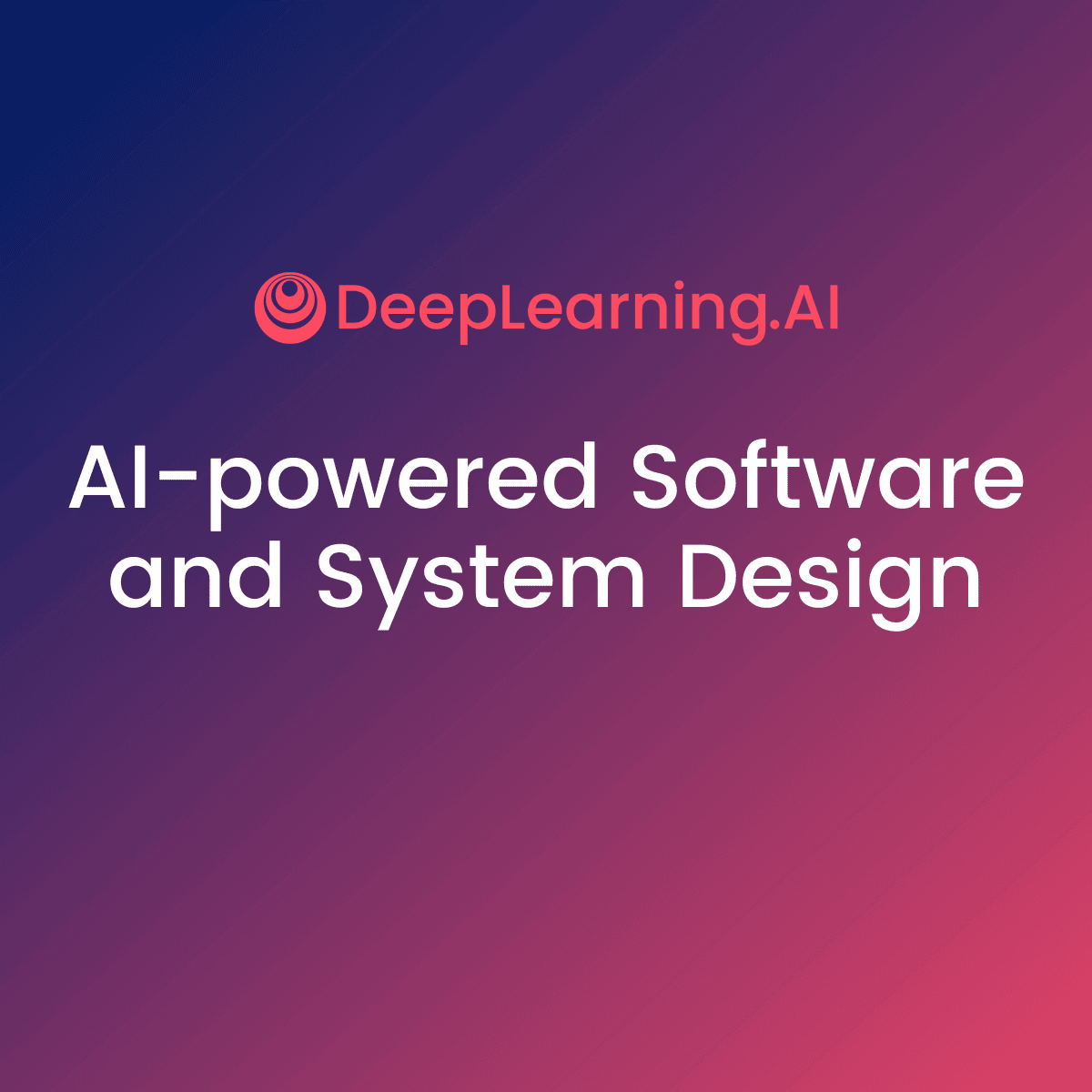 AI-Powered Software and System Design