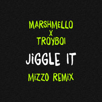 Jiggle It (Mizzo Remix) cover art