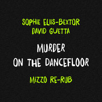 Murder On The Dancefloor (Mizzo Re-Rub) cover art