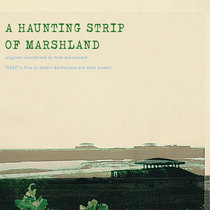 Drew Mulholland - A Haunting Strip Of Marshland cover art