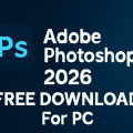 Adobe Photoshop 2026 Free Download For Pc