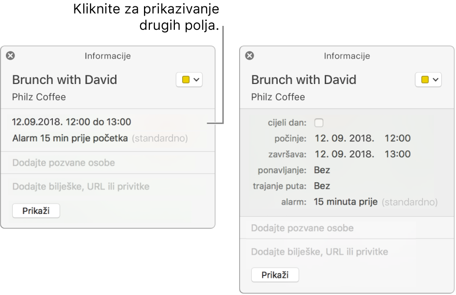 Slika na lijevoj strani prikazuje neprošireni prozor s informacijama za događaj. Na desnoj strani je prozor s informacijama za isti taj događaj proširen za prikaz dodatnih informacija, kao što su početak, završetak, ponavljanje i trajanje puta.