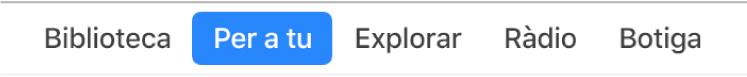 Botó “Per a tu” a la barra de navegació
