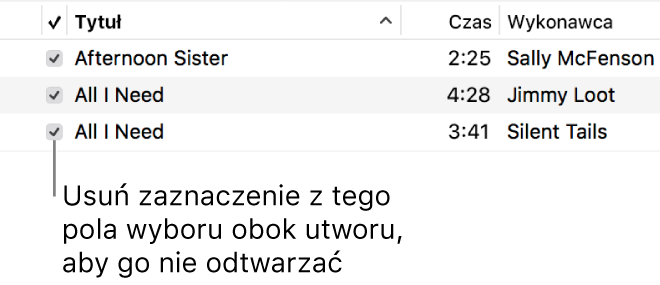 Fragment widoku utworów w kategorii Muzyka z widocznymi polami wyboru (po lewej stronie). Jeśli utwór nie ma być odtwarzany, należy usunąć zaznaczenie jego pola wyboru.