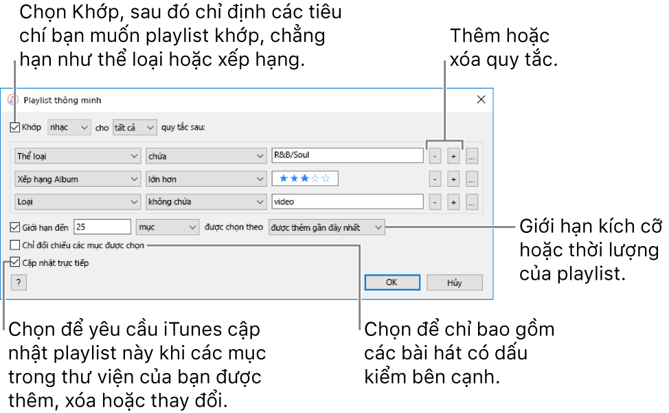 Cửa sổ Playlist thông minh: Ở góc trên bên trái, chọn Match, sau đó chỉ định tiêu chí của playlist (chẳng hạn như thể loại hoặc xếp hạng). Tiếp tục thêm hoặc xóa quy tắc bằng cách bấm vào các nút Thêm hoặc Xóa ở góc trên bên phải. Chọn các tùy chọn khác ở phần dưới của cửa sổ chẳng hạn như giới hạn kích cỡ hoặc thời lượng của playlist, chỉ bao gồm những bài hát được chọn hoặc yêu cầu iTunes cập nhật playlist khi các mục trong thư viện của bạn thay đổi.
