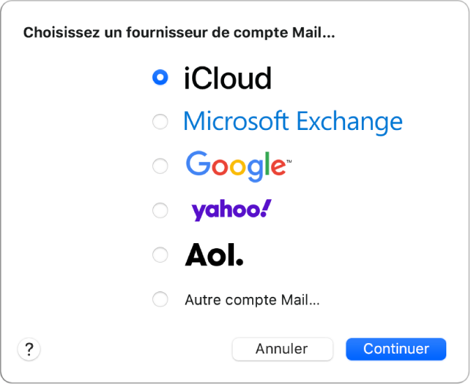 La zone de dialogue permettant de choisir le type de compte de messagerie électronique, avec les options iCloud, Exchange, Google, Yahoo, AOL et « Autre compte Mail ».