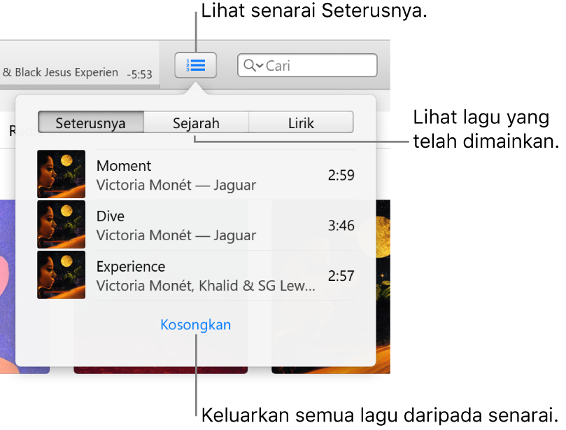 Butang Seterusnya dalam sepanduk menunjukkan senarai Seterusnya. Anda boleh melihat butang Sejarah untuk melihat senarai Dimainkan Sebelumnya. Pautan Kosongkan, di bahagian bawah senarai Seterusnya, digunakan untuk mengeluarkan semua lagu daripada senarai.