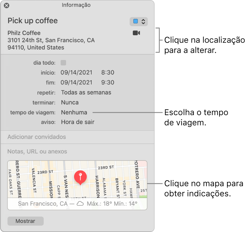 Janela de informação de um evento com o cursor sobre o menu pop-up “Tempo de viagem” Selecione o tempo de viagem no menu pop‑up. Clique na localização para a alterar. Clique no mapa para obter indicações