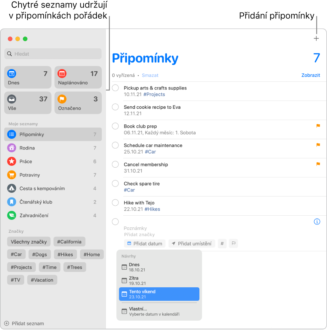 Okno Připomínky s dynamickými seznamy na levé straně a dalšími připomínkami a seznamy pod nimi. Na jedné z připomínek se nachází ukazatel a u něj je vidět otevřenou nabídku Návrhy s volbami Dnes, Zítra, Tento víkend a Vlastní.