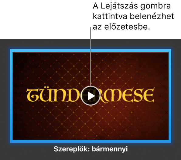 Egy iMovie-filmelőzetes képernyője, amelyen a Lejátszás gomb látható.