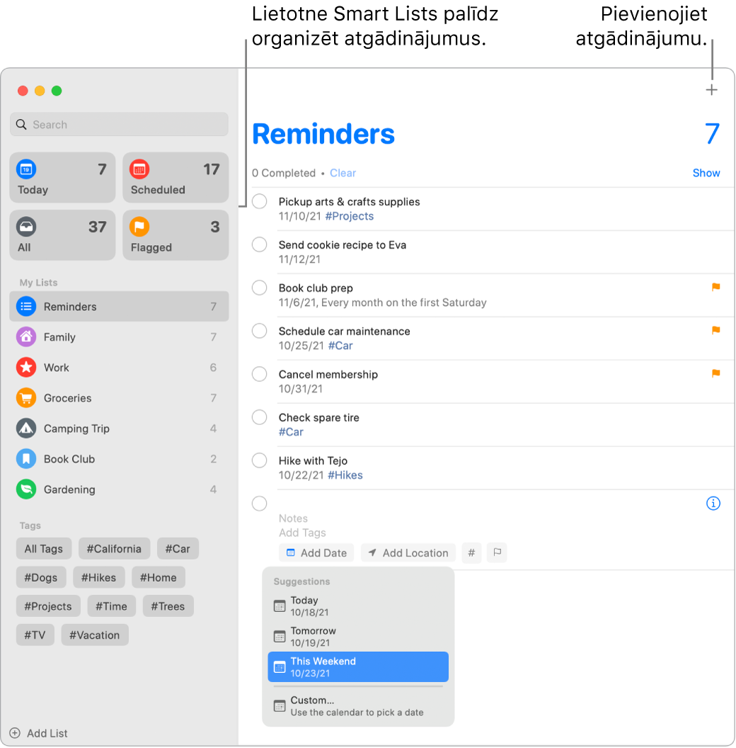 Lietotnes Reminders loga kreisajā malā redzami viedie saraksti, zem kuriem ir citi atgādinājumi un saraksti. Kursors ir atgādinājumā; ir atvērta izvēlne Suggestions ar ieteikumiem skatiem Today, Tomorrow, This Weekend un Custom.