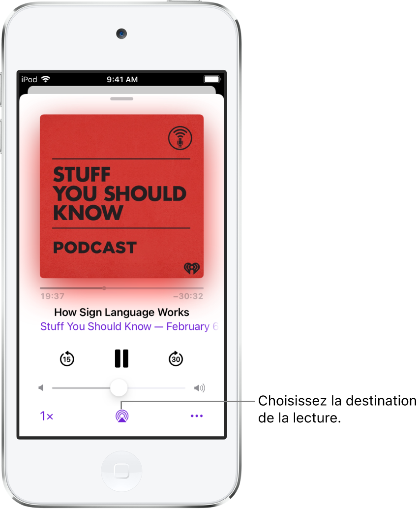 Les commandes de lecture pour un podcast, notamment le bouton « Destination pour la lecture » en bas de l’écran.