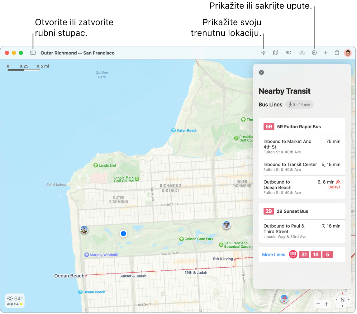 Prozor aplikacije Karte prikazuje kako doći do uputa klikom destinacije u rubnom stupcu, načina otvaranja ili zatvaranja rubnog stupca i načina pronalaska trenutačne lokacije na karti.