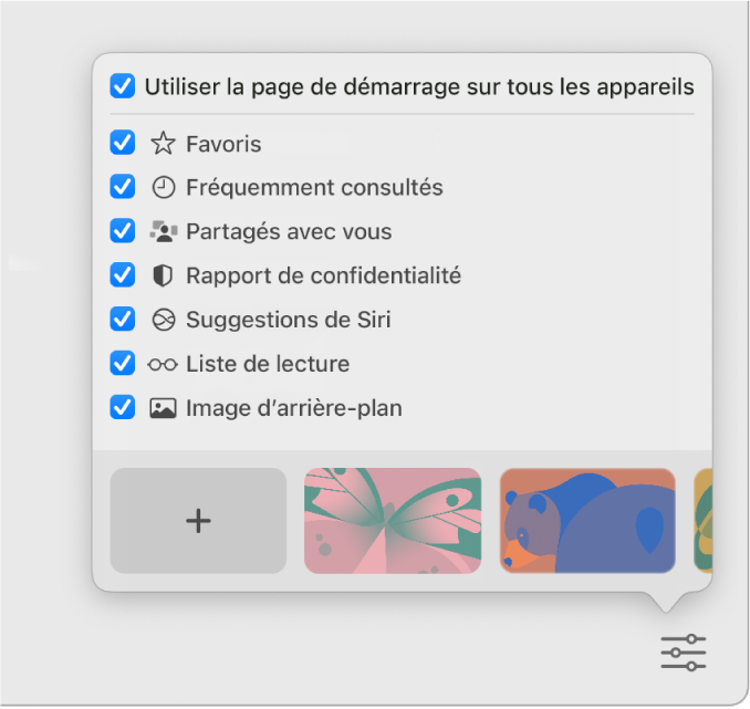 Le menu local Personnaliser de Safari avec les cases à cocher suivantes : Favoris, Fréquemment consultés, Partagés avec vous, Rapport de confidentialité, Suggestions de Siri, Liste de lecture et Image d’arrière-plan.