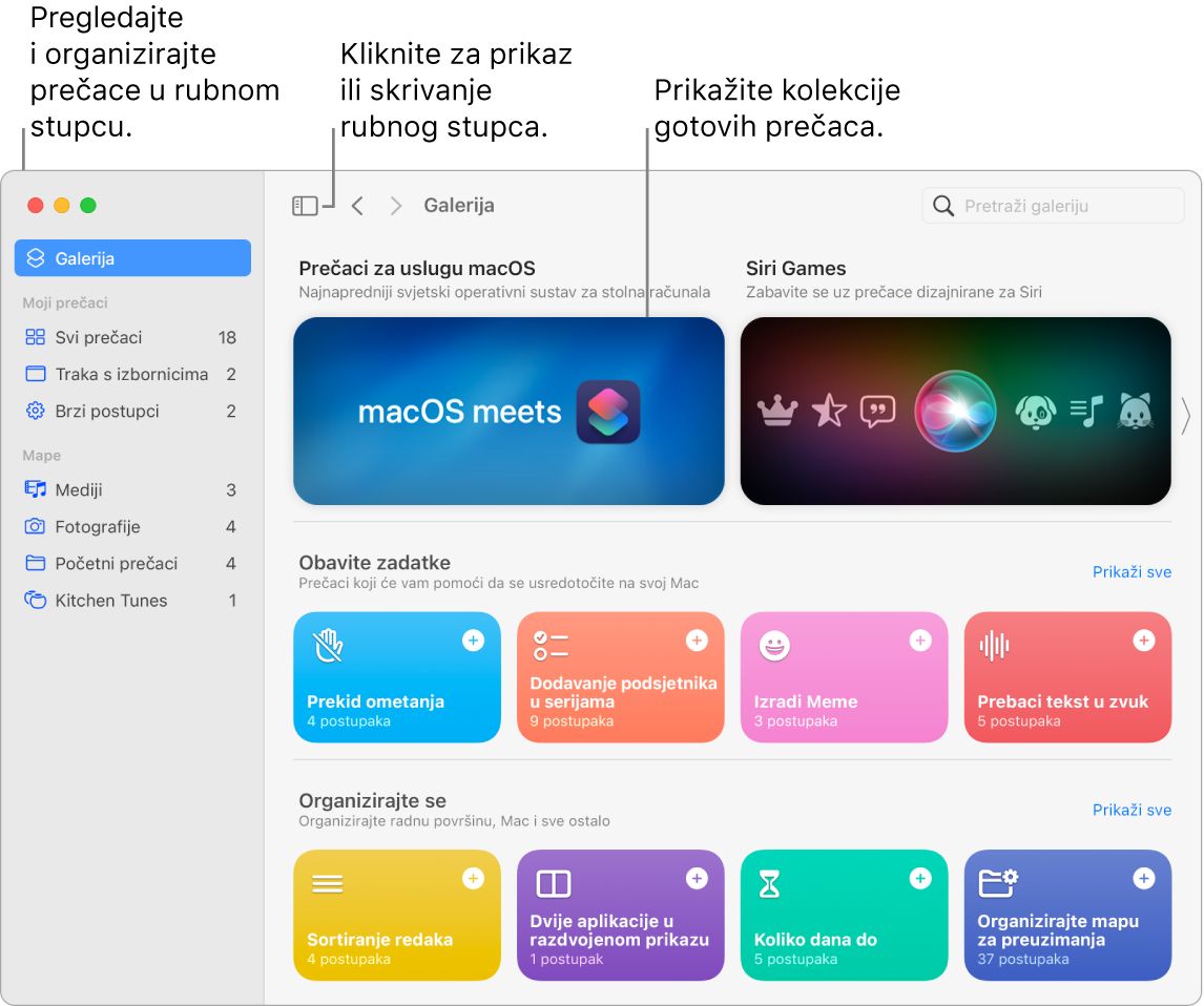 Prozor Prečaca s otvorenim rubnim stupcem s lijeve strane i Galerijom s desne. Tipka Rubni stupac i strelice navigacije nalaze se na vrhu lijevo iznad Galerije, a polje za pretraživanje je na vrhu desno.