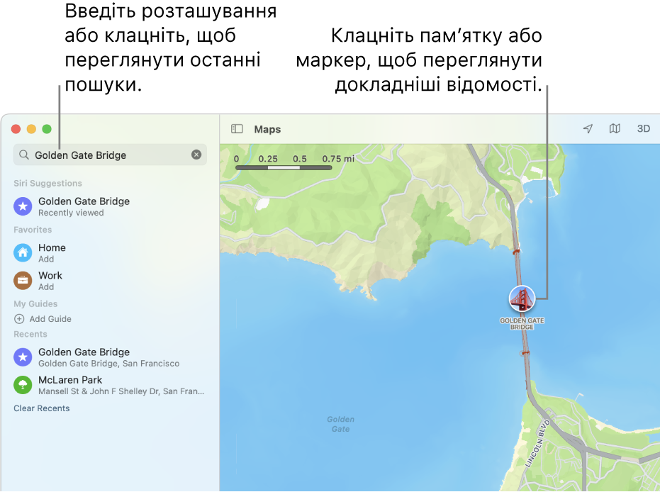 Введіть розташування в полі пошуку або клацніть його, щоб переглянути останні пошуки. Клацніть пам’ятку або маркер, щоб переглянути докладніші відомості.