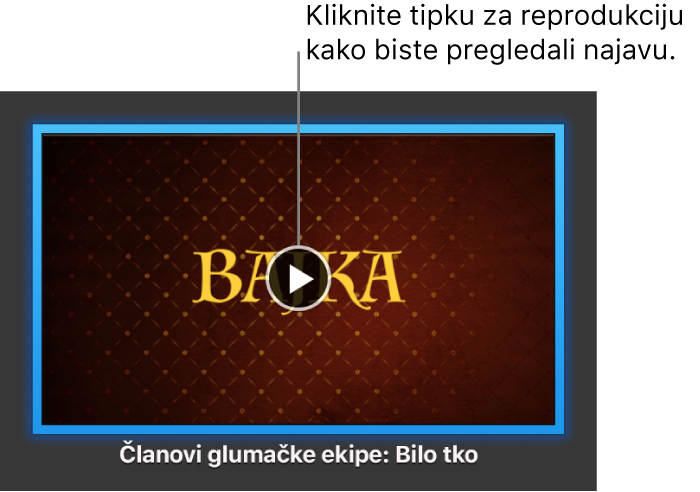 Zaslon aplikacije iMovie s najavom prikazuje tipku Reproduciraj.