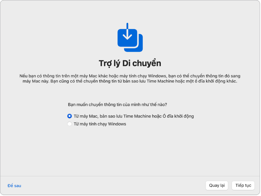Một màn hình từ Trợ lý thiết lập cho biết “Trợ lý di chuyển”. Một hộp kiểm để chuyển thông tin từ máy Mac được chọn.