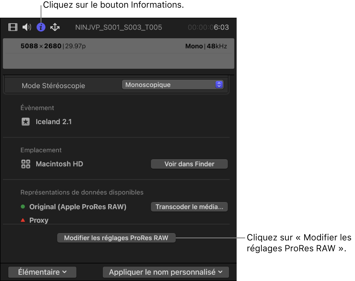 Inspecteur d’informations affichant le bouton « Modifier les réglages ProRes RAW »