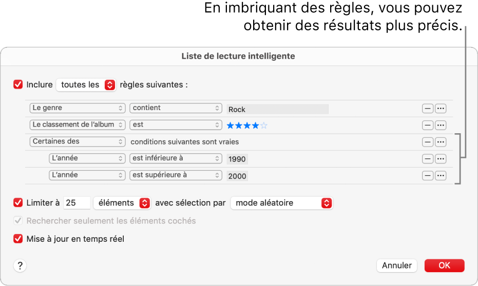 La boîte de dialogue Liste de lecture intelligente : Utilisez le bouton Imbriquer situé à droite pour créer d’autres règles imbriquées afin d’obtenir des résultats plus précis.