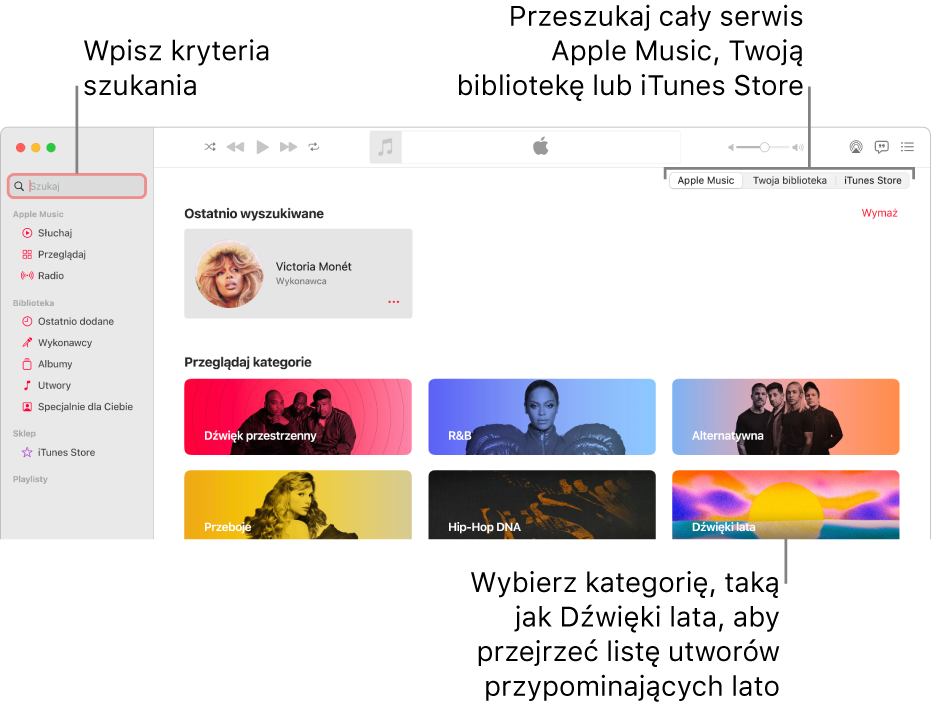 Okno Apple Music z polem wyszukiwania w lewym górnym rogu. Na środku okna widoczna jest lista kategorii. W prawym górnym rogu widoczny jest przełącznik umożliwiający szukanie w Apple Music, w Twojej bibliotece lub w iTunes Store. Wprowadź kryteria wyszukiwania w polu Szukaj, a następnie wybierz, czy chcesz szukać w całej zawartości Apple Music, tylko w swojej bibliotece, czy w iTunes Store.