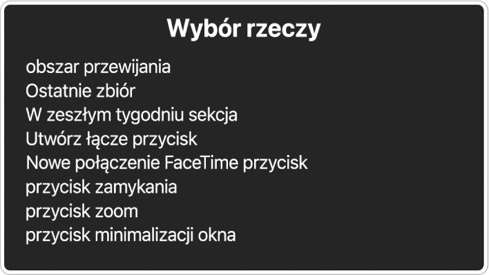 Menu wyboru rzeczy to panel zawierający listę takich elementów, jak pole przewijania i przycisk zamykania.