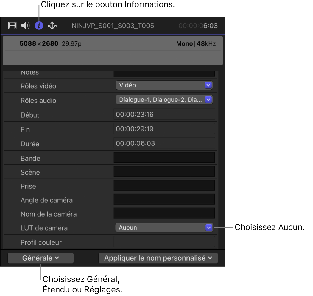 Inspecteur d’informations affichant la présentation de métadonnées Générale, avec le réglage « LUT de caméra » réglé sur Aucune